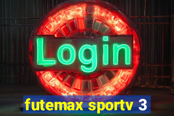 futemax sportv 3